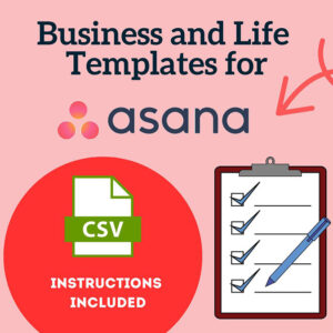 Entrepreneur Business and Life Templates for ASANA